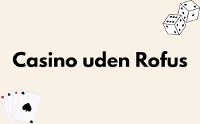 Casinoguider Find de bedste casino sider uden rofus