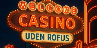 Finde De Bedste Casinoer Online Uden Om ROFUS