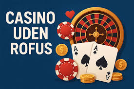 Nye Casinoer Uden ROFUS En Guide til Spillerne
