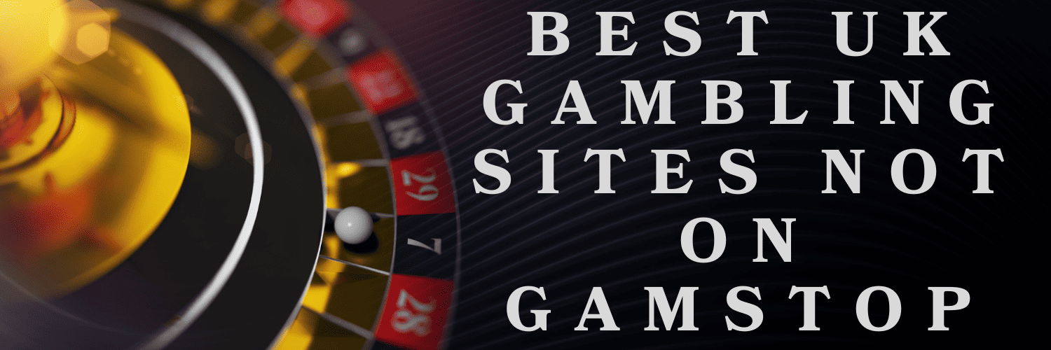 Discover the Best Casino Sites Not on Gamstop 1822087566