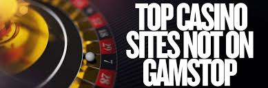 Exploring Casinos Not Registered on Gamstop 1672722613