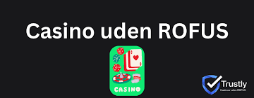Casinoer Uden ROFUS for Danske Spillere - Dine Bedste Muligheder